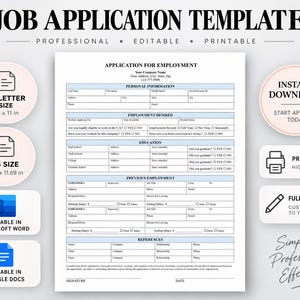 Peut inclure: Un modèle de formulaire de candidature à un emploi comprenant des sections pour les informations personnelles, l'emploi souhaité, l'éducation, l'expérience professionnelle et les références. Disponible en formats 21,59 x 27,94 cm et 21 x 29,7 cm.