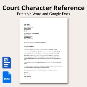 May include: A white document titled "Court Character Reference" with the text "Printable Word and Google Docs." The document includes fillable fields and is accompanied by a blue Word icon and a blue DOC icon.