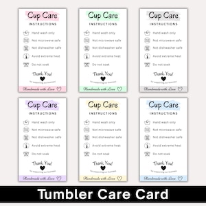 May include: A collection of six tumbler care cards with instructions for hand washing, avoiding microwaves, dishwashers, and extreme heat. Each card has a different pastel color at the top and includes the text "Thank You!" and "Handmade with Love". The bottom of the image reads "Tumbler Care Card".