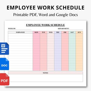 May include: A printable employee work schedule template in PDF, Word, and Google Docs formats. The schedule features a weekly layout with columns for each day and space for employee names and notes. Colorful sections highlight each day.