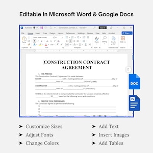 May include: A digital document titled "Construction Contract Agreement" displayed on a computer screen. The document is editable in Microsoft Word and Google Docs. Features include customizable sizes, font adjustments, color changes, text addition, image insertion, and table creation.