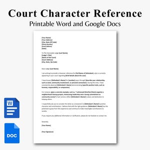 May include: A white document titled "Court Character Reference" with the text "Printable Word and Google Docs" at the top. The document includes fill-in-the-blank sections and is accompanied by a blue Word document icon and a blue DOC icon.