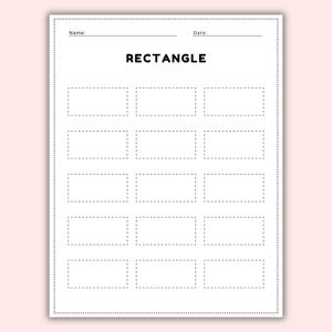 May include: A white worksheet with the word "RECTANGLE" in bold, black letters. Below the word are several dotted-line rectangles for tracing. The top of the worksheet has lines for "Name:" and "Date:."