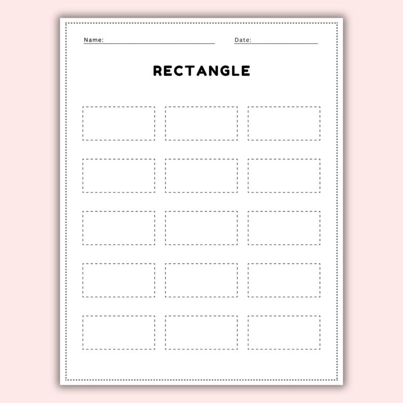 May include: A white worksheet with the word "RECTANGLE" in bold, black letters. Below the word are several dotted-line rectangles for tracing. The top of the worksheet has lines for "Name:" and "Date:."