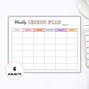 May include: A white weekly lesson plan sheet with a pastel color scheme. The title "Weekly Lesson Plan" is at the top. The sheet has a grid for subjects and days of the week. A pink circle with the number "6" and the word "SUBJECTS" is in the lower left corner.