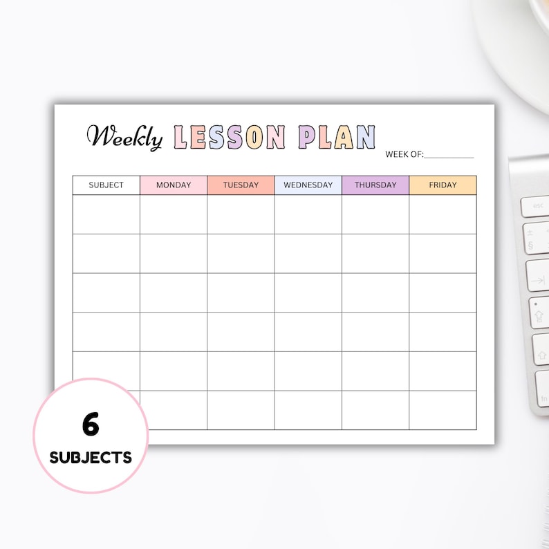 May include: A white weekly lesson plan sheet with a pastel color scheme. The title "Weekly Lesson Plan" is at the top. The sheet has a grid for subjects and days of the week. A pink circle with the number "6" and the word "SUBJECTS" is in the lower left corner.