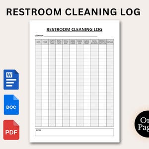 May include: A printed restroom cleaning log with columns for recording cleaning tasks. The document features the text "RESTROOM CLEANING LOG". Icons for Word, DOC, and PDF files are visible on the left. The document is white.