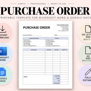 May include: A printable purchase order template for Microsoft Word and Google Docs. The document features fields for vendor information, shipping details, item descriptions, unit prices, quantities, and totals, with US Letter size of 8.5 by 11 inches.