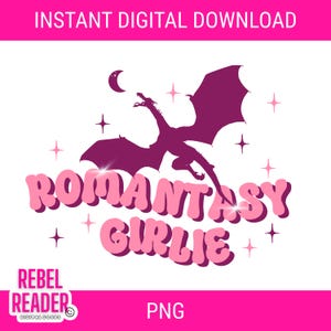 Romantasy Girlie SVG PNG, Bookish Design, Book Lovers png svg, Kindle Sticker, Cut file for Cricut, Book Club Digital File png svg, Romance