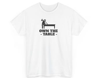 Camiseta gráfica de jugador de billar "Posee la mesa", camiseta unisex de billar, diseño de bola 8, regalo para fanáticos del billar.