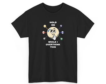 Espera un momento, camiseta divertida de jugador de billar, camiseta con cara pensativa, camiseta unisex, diseño de billar, regalo para fanáticos del billar.