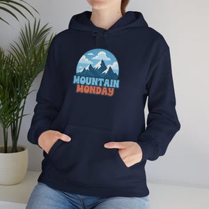 Mountain Monday Hoodie | Adventure-Inspired Mountain Range Graphic, Cozy Outdoor Pullover for Hikers, Campers & Nature Lovers