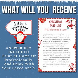 May include: A Christmas-themed printable Mad Libs game with 135+ pages. The image features a Santa Claus illustration and text that reads "What Will You Receive?" and "Answer Key Included."