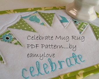 SALE - Celebrate Mug Rug PDF Pattern - Tutorial Style