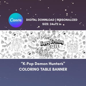 Könnte beinhalten: Schwarz-weiß Mal-Tischbanner mit dem Text "Happy Birthday Evie" und "K-Pop Demon Hunters". Das Banner ist 61x183 cm groß und zeigt Illustrationen von Charakteren, Partydekorationen und das Canva-Logo.