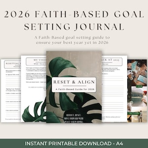 Op de afbeelding: Een afdrukbaar A4-tijdschrift met de titel "2026 Faith-Based Goal Setting Journal". De omslag heeft een groen bladerontwerp en de woorden "Reset & Align". Het tijdschrift bevat pagina's voor visie, beoordeling en doelstelling, met de tekst "Instant Printable Download - A4."