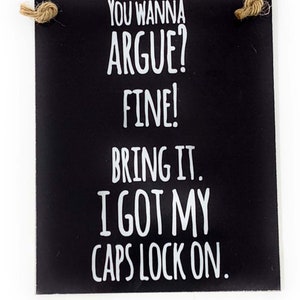 Funny "Caps Lock" Novelty Wood Sign, 4x5"