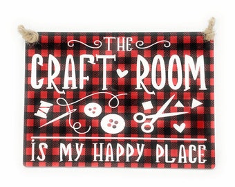 The CRAFT ROOM Is My HAPPY Place 5" x 7" Wood Sign For Door or Wall