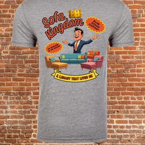 Sofa Kingdom T shirt