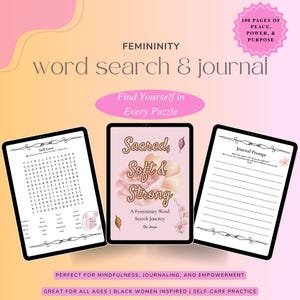 May include: A word search and journal set with the title "Femininity." The set includes a word search puzzle, a journal with lined pages, and a book cover with the words "Sacred, Soft & Strong." The set is designed for self-care.