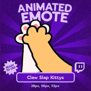 May include: Animated emote graphic with a purple background and radial lines. The image features a cartoon cat paw slapping another paw. Text includes "ANIMATED EMOTE", "Claw Slap Kittys", and "READY TO USE!" with size specifications.