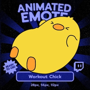 May include: Animated emote graphic featuring a yellow chick with orange feet and beak, labeled "Workout Chick." The design includes the text "READY TO USE!" and Twitch branding, with size specifications of 28px, 56px, and 112px. The background is black with blue radial lines.