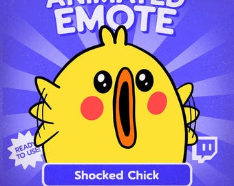 May include: A cartoon image of a yellow chick with a surprised expression. The chick has large black eyes, red cheeks, and an open orange beak. Text at the top reads "ANIMATED EMOTE", and below the chick is a blue banner with the text "Shocked Chick".