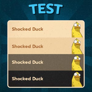 May include: A graphic featuring the word "TEST" in blue. Beneath, four horizontal bars in beige, brown, grey, and black, each with the text "Shocked Duck" and a cartoon duck wearing glasses.