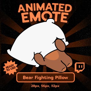 Puede incluir: Emoticón animado que presenta una almohada blanca con la cabeza y las patas de un oso pardo. El texto "ANIMATED EMOTE" es naranja, y el texto "Bear Fighting Pillow" está en un rectángulo naranja. Incluye el logo de Twitch.