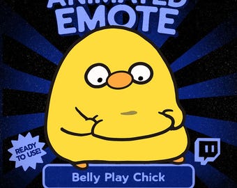 May include: A yellow cartoon chick with a round body, large eyes, and an orange beak. The text "ANIMATED EMOTE" is at the top, and "Belly Play Chick" is at the bottom. The image includes the Twitch logo and the text "READY TO USE!"
