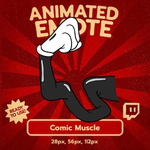 Peut inclure: Un bras noir de style dessin animé avec une main gantée de blanc fléchissant le biceps sur un fond rouge en rayons de soleil. Le texte indique ANIMATED EMOTE, READY TO USE, Comic Muscle, 28px, 56px, 112px. Un logo Twitch est visible en bas.