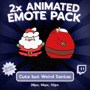 May include: An advertisement for a 2x animated emote pack featuring two cartoon Santas. One Santa is traditionally shaped, and the other is round. The text reads "Cute but Weird Santas" and "Ready to Use!"