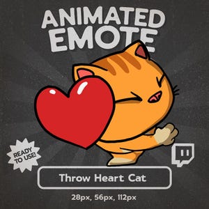 May include: Animated emote graphic featuring an orange tabby cat throwing a large red heart. The text "ANIMATED EMOTE" is at the top, with "Throw Heart Cat" below. Includes "READY TO USE!" and Twitch branding.
