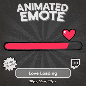 Puede incluir: Gráfico de emote animado con el texto "ANIMATED EMOTE" en blanco. Se muestra una barra de carga roja con un icono de corazón y el texto "Love Loading". El gráfico incluye una insignia "READY TO USE!" y un logotipo de Twitch.