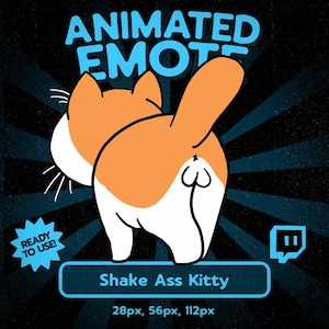 Könnte beinhalten: Eine animierte Emote-Grafik mit einer orange-weißen Katze von hinten. Der Text lautet ANIMATED EMOTE, READY TO USE!, Shake Ass Kitty und 28px, 56px, 112px. Ein blaues Twitch-Logo ist auf schwarzem Hintergrund mit blauen Strahlen zu sehen.
