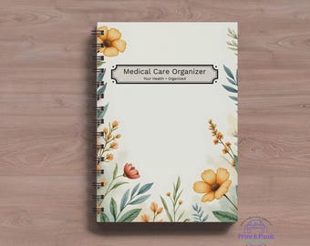 Medical Care Organizer 6x9 Spiral Notebook | Health Log Book for Doctor Visits, Medications & Appointments | Floral Design