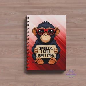 Sarcastic Monkey Notebook: I Still Don't Care - Office Humor Spiral Journal