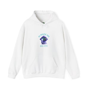 AI Made Me Do It Unisex Heavy Blend Hoodie