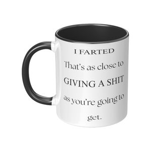 I Farted Mug: Funny Ceramic Coffee Mug