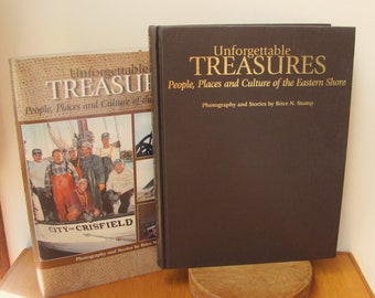 Unforgettable Treasures Eastern Shore Chesapeake Bay Maryland Book History Culture Stories Traditions Oysters Crab Sailing Crisfield 1st Ed