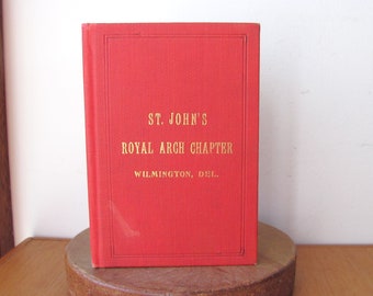 St. John's Royal Arch Chapter Mason By-Laws Delaware Book 1909 Masonry Builder Rare Antique Gold Title Red Pink Hard Cover Man Gift Library