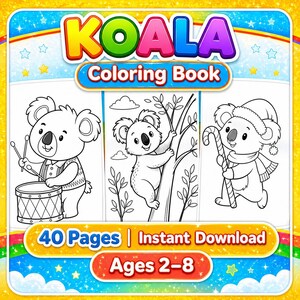 Pode incluir: Uma capa colorida para um livro de colorir de coala. O título "KOALA Coloring Book" é exibido em cores brilhantes. O livro apresenta desenhos de linha de coalas, incluindo um tocando bateria, um escalando uma árvore e um com uma bengala de doces. O texto "40 Pages | Instant Download" e "Ages 2-8" também são visíveis.