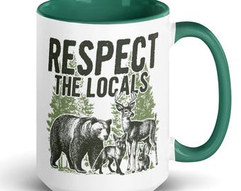 Respect the Locals Mug – Wildlife Bear Deer Forest Design, Nature Lover Gift, Ceramic Coffee Cup with Colored Rim Handle 11oz 15oz
