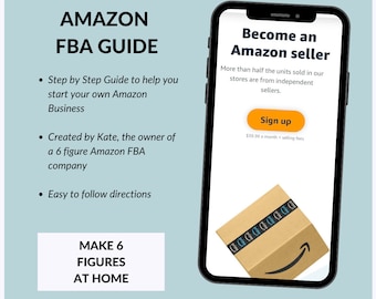 Guía paso a paso de Amazon FBA: Inicia un negocio de seis cifras (Descarga digital)