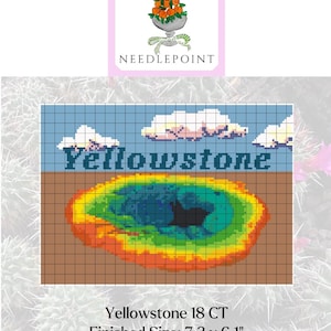 May include: Needlepoint kit featuring a colorful pixelated image of Yellowstone National Park's geyser. The design includes the word "Yellowstone" and the finished size is 7.2 x 6.1 inches.