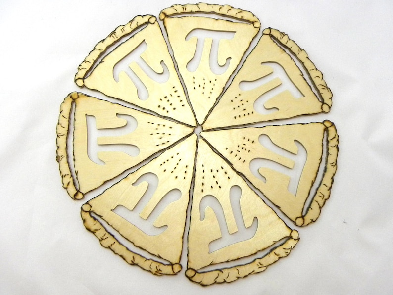 May include: A set of eight wooden pie-shaped ornaments, each featuring a cutout of the mathematical symbol for pi. The ornaments are arranged in a circle, with the points of the pie slices facing outward.