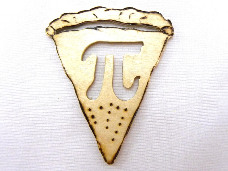 May include: A wooden pie slice ornament with the mathematical symbol pi cut out of the center. The ornament is a light brown color and has a slightly burnt appearance.
