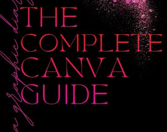 The Complete Canva Guide | Learn Canva Fast & Design Like a Pro