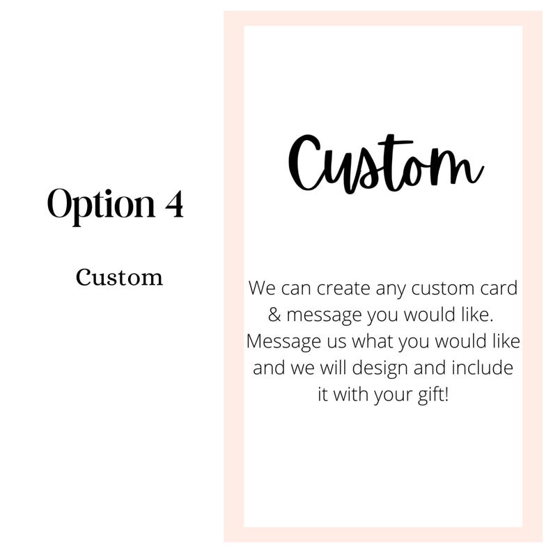 Puede incluir: Una tarjeta blanca con un borde rosa claro. La palabra "Custom" est&aacute; escrita en cursiva. Tambi&eacute;n se muestra el texto "Option 4" y "Custom". La tarjeta ofrece la creaci&oacute;n de tarjetas y mensajes personalizados.