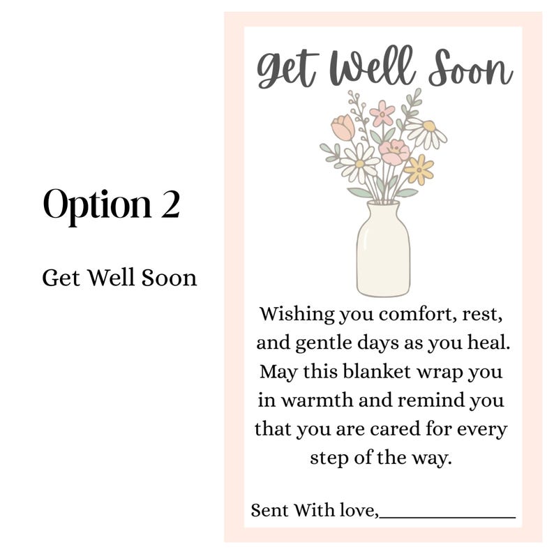 Puede incluir: Una tarjeta de recuperaci&oacute;n con un ramo floral en un jarr&oacute;n. La tarjeta incluye el texto "Wishing you comfort, rest, and gentle days as you heal." y "Sent With love,". La tarjeta tiene un borde rosa y el texto "Option 2" est&aacute; a la izquierda.